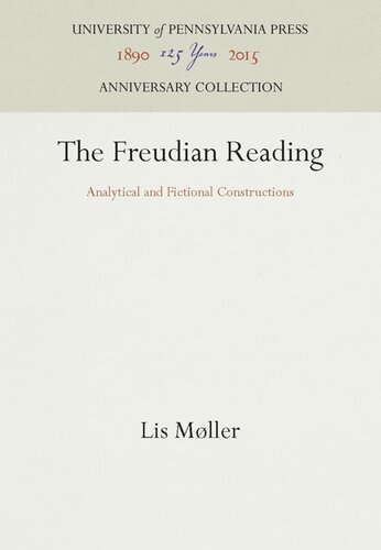 The Freudian Reading Analytical And Fictional Constructions Reprint 2016 Lis Moller Lis Mller