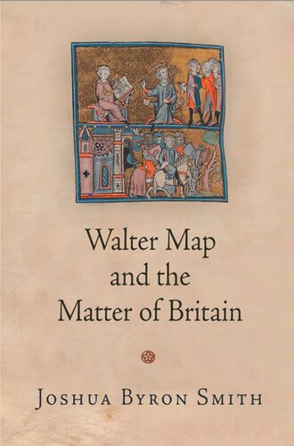 Walter Map And The Matter Of Britain Joshua Byron Smith