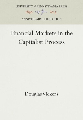 Financial Markets In The Capitalist Process Reprint 2016 Douglas Vickers