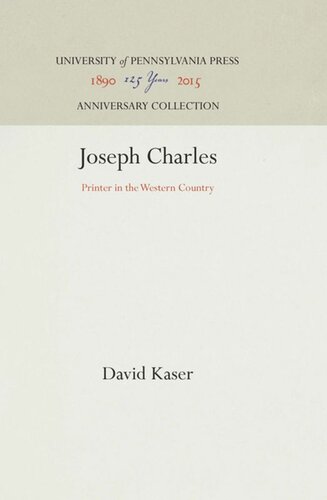Joseph Charles Printer In The Western Country Reprint 2016 David Kaser