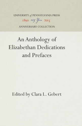 An Anthology Of Elizabethan Dedications And Prefaces Reprint 2016 Clara L Gebert
