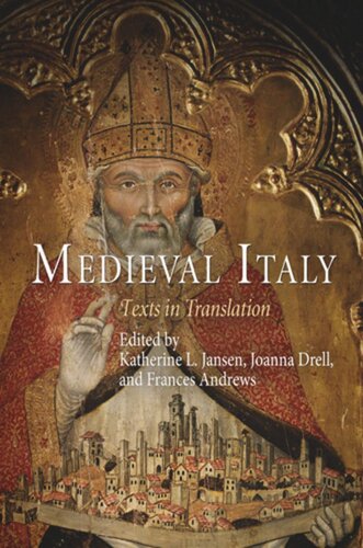 Medieval Italy Texts In Translation Katherine L Jansen Editor Joanna Drell Editor Frances Andrews Editor