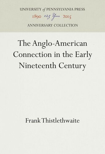 The Angloamerican Connection In The Early Nineteenth Century Frank Thistlethwaite
