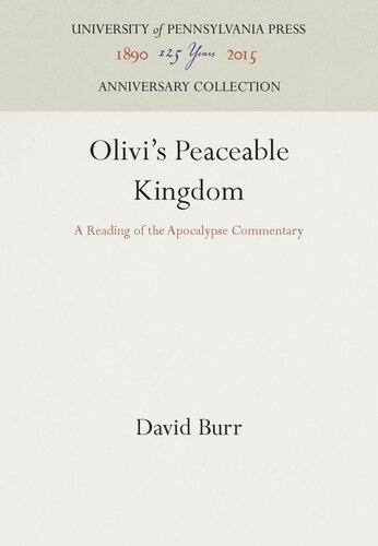 Olivis Peaceable Kingdom A Reading Of The Apocalypse Commentary Reprint 2016 David Burr