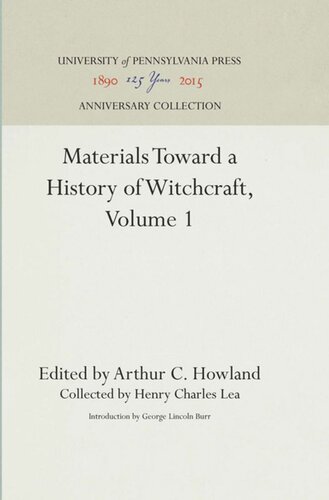 Materials Toward A History Of Witchcraft Volume 1 Reprint 2016 Arthur C Howland Editor George Lincoln Burr Editor Henry Charles Lea Editor