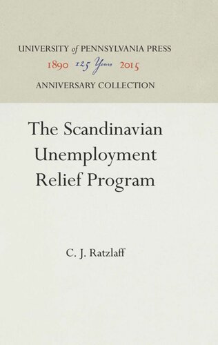 The Scandinavian Unemployment Relief Program Reprint 2016 C J Ratzlaff