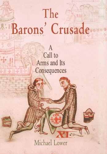 The Barons Crusade A Call To Arms And Its Consequences Michael Lower