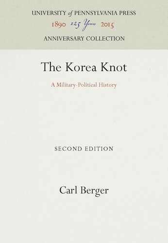 The Korea Knot A Militarypolitical History Reprint 2016 Carl Berger
