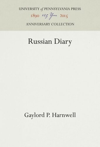 Russian Diary Reprint 2016 Gaylord P Harnwell