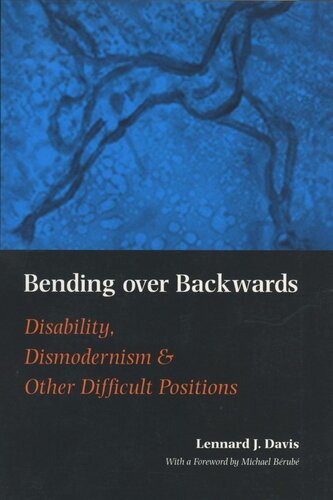 Bending Over Backwards Essays On Disability And The Body Lennard J Davis Michael Brub