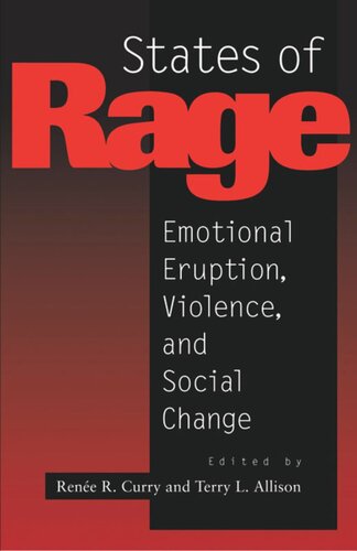 States Of Rage On Cultural Emotion And Social Change Renee R Curry