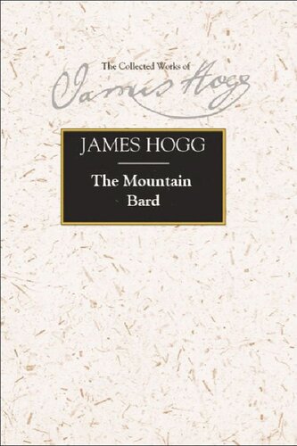 The Mountain Bard James Hogg Suzanne Gilbert