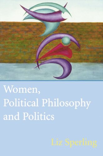 Women Political Philosophy And Politics Liz Sperling