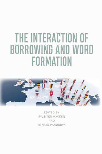 The Interaction Of Borrowing And Word Formation Pius Ten Hacken Renta Panocov