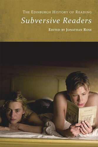 The Edinburgh History Of Reading Subversive Readers Jonathan Rose