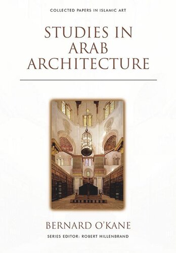 Studies In Arab Architecture Bernard Okane