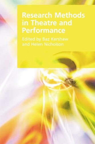 Research Methods In Theatre And Performance Baz Kershaw Helen Nicholson