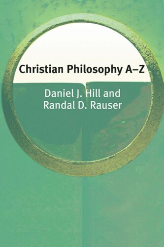 Christian Philosophy Az Daniel Hill Randal Rauser