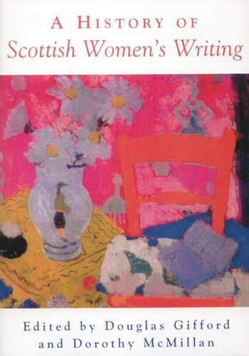 A History Of Scottish Womens Writing Douglas Gifford Dorothy Mcmillan