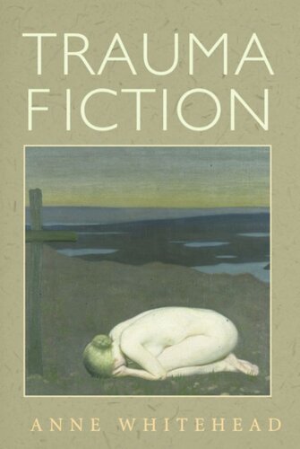 Trauma Fiction Anne Whitehead