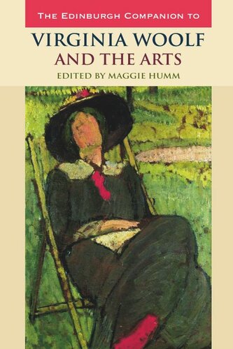 The Edinburgh Companion To Virginia Woolf And The Arts Maggie Humm