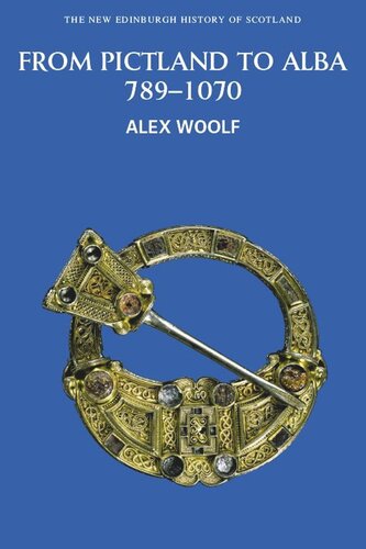 From Pictland To Alba 7891070 Alex Woolf