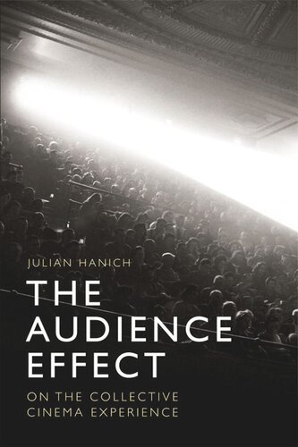 The Audience Effect On The Collective Cinema Experience Julian Hanich