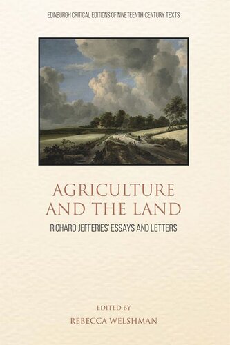 Agriculture And The Land Richard Jefferies Essays And Letters Rebecca Welshman