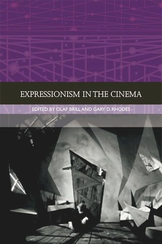 Expressionism In The Cinema Olaf Brill Gary D Rhodes