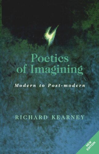 Poetics Of Imagining Modern To Postmodern Richard Kearney