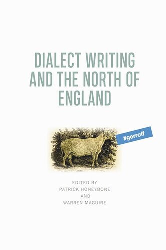 Dialect Writing And The North Of England Patrick Honeybone Warren Maguire