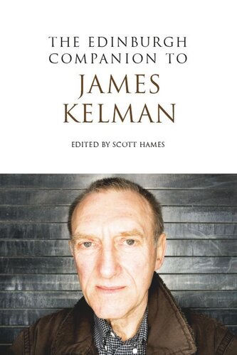 The Edinburgh Companion To James Kelman Scott Hames
