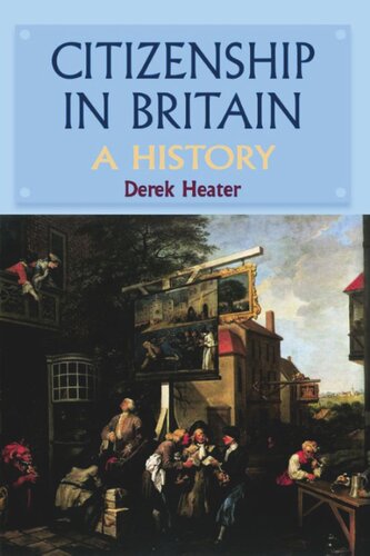 Citizenship In Britain A History Derek Heater