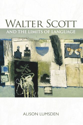 Walter Scott And The Limits Of Language Alison Lumsden