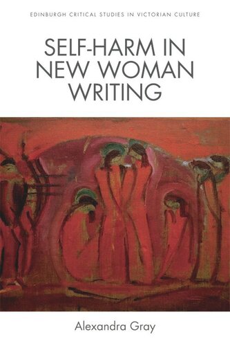 Selfharm In New Woman Writing Alexandra Gray