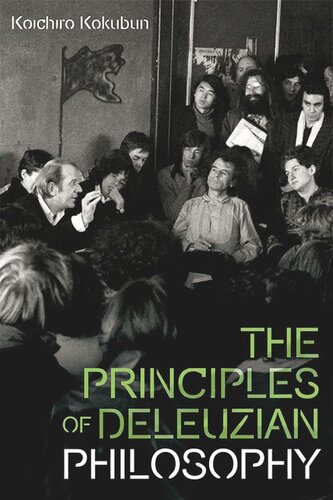 The Principles Of Deleuzian Philosophy Koichiro Kokubun Wren Nishina