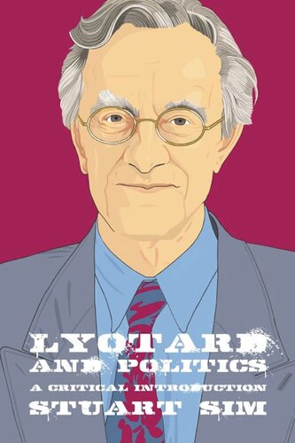 Lyotard And Politics A Critical Introduction Stuart Sim