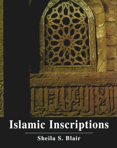 Islamic Inscriptions Sheila S Blair