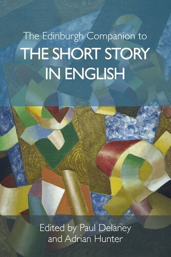 The Edinburgh Companion To The Short Story In English Paul Delaney Adrian Hunter