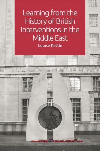 Learning From The History Of British Interventions In The Middle East Louise Kettle