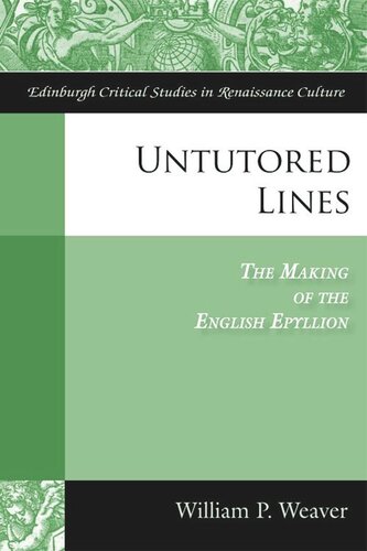Untutored Lines The Making Of The English Epyllion William Weaver