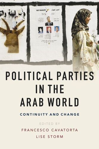 Political Parties In The Arab World Continuity And Change Francesco Cavatorta Lise Storm