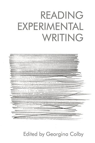 Reading Experimental Writing Georgina Colby