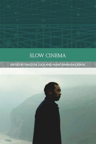 Slow Cinema Tiago De Luca Nuno Barradas Jorge