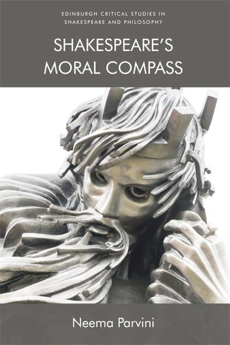 Shakespeares Moral Compass Neema Parvini