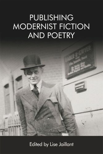 Publishing Modernist Fiction And Poetry Lise Jaillant