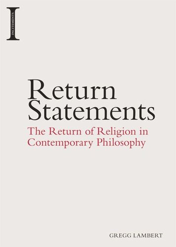 Return Statements The Return Of Religion In Contemporary Philosophy Gregg Lambert