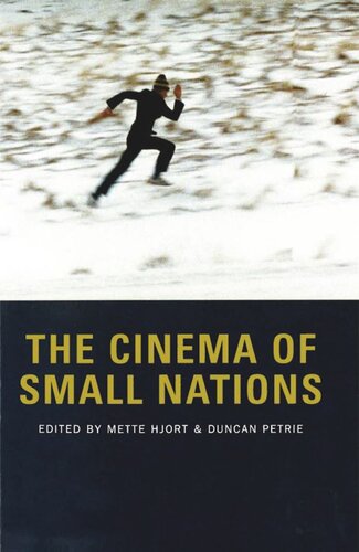 The Cinema Of Small Nations Mette Hjort Duncan Petrie
