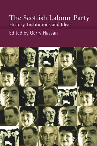 The Scottish Labour Party History Institutions And Ideas Gerry Hassan