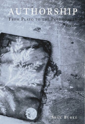 Authorship From Plato To The Postmodern A Reader Sen Burke